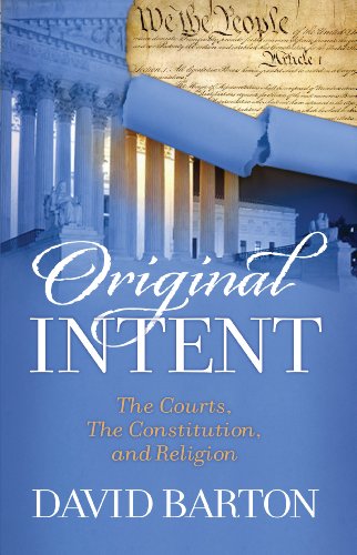 Beispielbild fr Original Intent: The Courts, the Constitution, Religion zum Verkauf von Goodwill