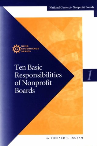 Stock image for Ten Basic Responsibilities of Nonprofit Boards for sale by Better World Books