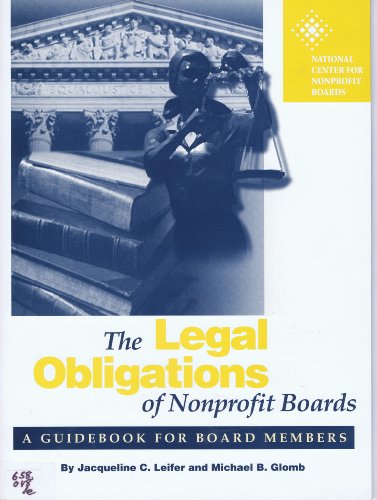 Beispielbild fr Legal Obligations of Nonprofit Boards No. 39 : A Guidebook for Board Members zum Verkauf von Better World Books