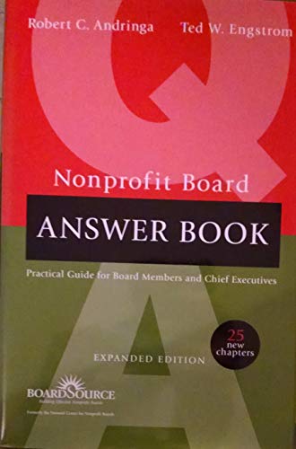 Stock image for Nonprofit Board Answer Book : Practical Guidelines for Board Members and Chief Executives for sale by Better World Books