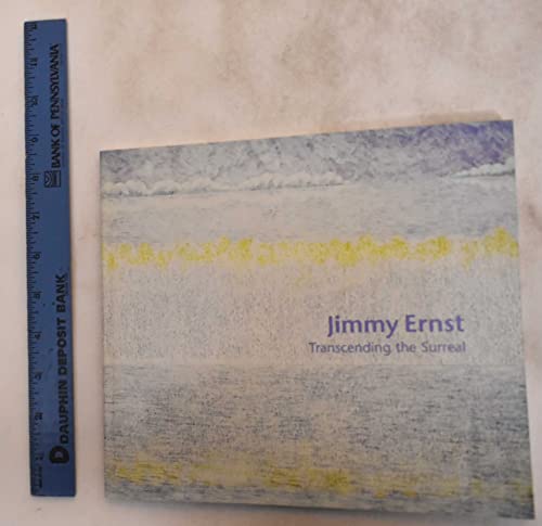 Imagen de archivo de Jimmy Ernst: Transcending the Surreal a la venta por Argosy Book Store, ABAA, ILAB