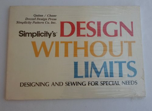 Beispielbild fr Simplicity's Design Without Limits: Designing and Sewing for Special Needs zum Verkauf von ThriftBooks-Dallas