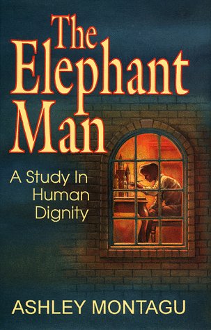 Beispielbild fr The Elephant Man a Study in Human Dignity zum Verkauf von Chequamegon Books