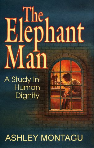 Stock image for The Elephant Man a Study in Human Dignity for sale by Chequamegon Books