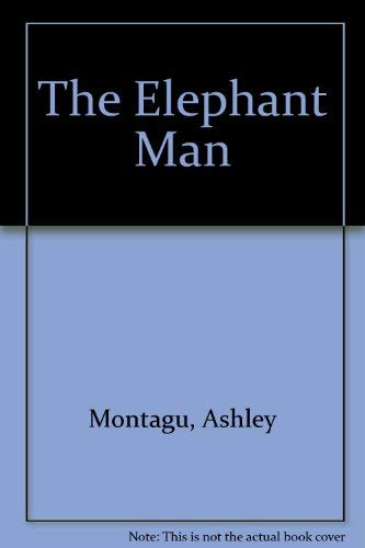 The Elephant Man (9780925417183) by Montagu, Ashley