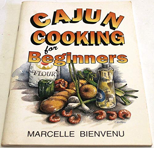 Stock image for Cajun Cooking for Beginners for sale by Jenson Books Inc