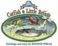 The Legend of Catfish & Bream (9780925417312) by Illustrator; Ronnie Wells, Author