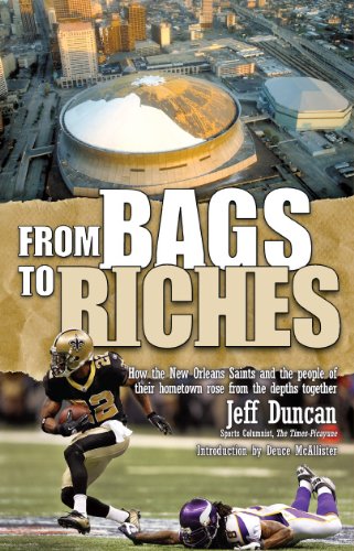 From Bags to Riches: How the New Orleans Saints and the People of Their Hometown Rose from the De...