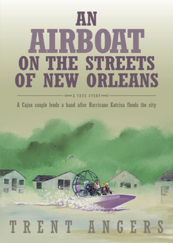 9780925417879: An Airboat on the Streets of New Orleans: A Cajun Couple Lends a Hand After Hurricane Katrina Floods the City