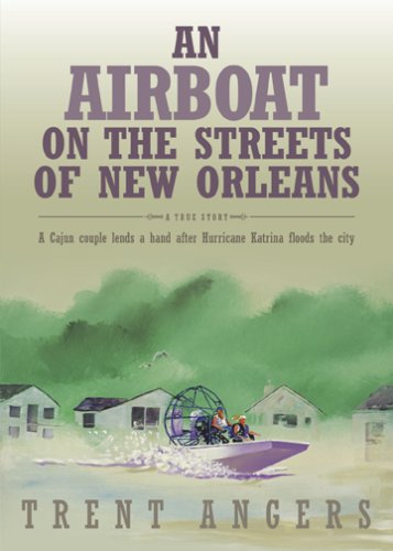 9780925417886: An Airboat on the Streets of New Orleans: A Cajun Couple Lends a Hand After Hurricane Katrina Floods the City