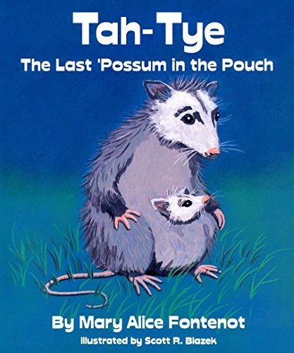 Beispielbild fr Tah-Tye: The Last Possum in the Pouch zum Verkauf von ThriftBooks-Dallas