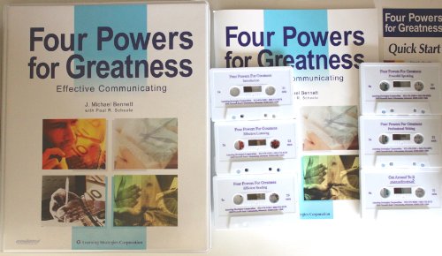 Four Powers for Greatness: Effective Communicating (9780925480637) by J. Michael Bennett; Paul R. Scheele