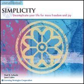 Stock image for Simplicity -- Uncomplicate Your Life for More Freedom and Joy (Learning Strategies Corporation Paral for sale by Jenson Books Inc