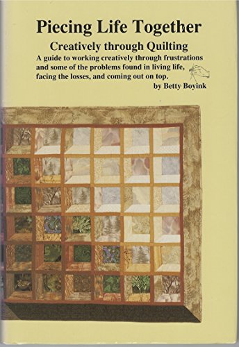 Imagen de archivo de Piecing Life Together (Creatively through Quilting) a la venta por Polly's Books