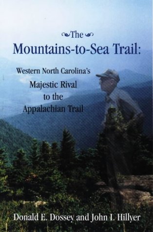 Stock image for The Mountains-To-Sea Trail: Western North Carolina's Majestic Rival to the Appalachian Trail for sale by Wonder Book
