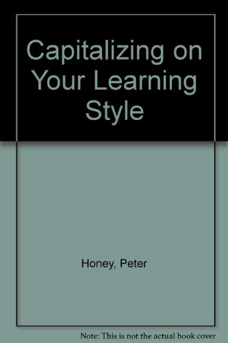 9780925652027: Capitalizing on Your Learning Style