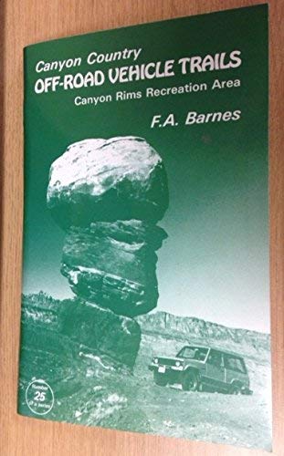 9780925685018: Canyon Country Off-Road Vehicle Trails, Canyon Rims Recreation Area (Canyon Country Series)