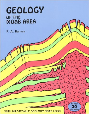 9780925685049: Geology of the Moab Area (Canyon Country Series)
