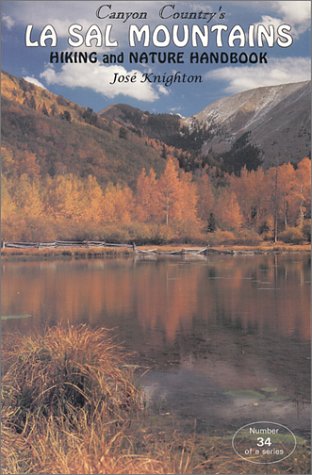 9780925685179: Canyon Country's LA Sal Mountains: Hiking and Nature Handbook (Canyon Country Series)