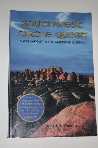 9780925685346: Southwest Circle Quest: A Walkabout in the American Outback