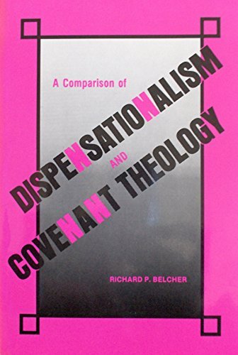 Beispielbild fr A Comparison of Dispensationalism and Covenant Theology zum Verkauf von Windows Booksellers