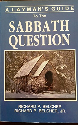 Beispielbild fr Layman's Guide to the Sabbath Question, A zum Verkauf von THE OLD LIBRARY SHOP