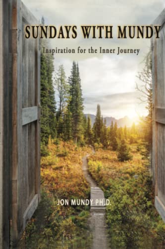 Stock image for Sundays with Mundy: Inspiration for the Inner Journey (Sundays with Mundy Series) for sale by -OnTimeBooks-