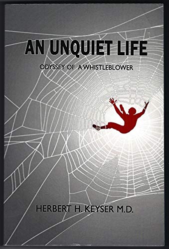 Imagen de archivo de An Unquiet Life: Odyssey of a Whistleblower a la venta por Revaluation Books