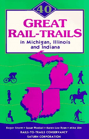 Stock image for 40 Great Rail-Trails in Michigan, Illinois and Indiana for sale by Wonder Book