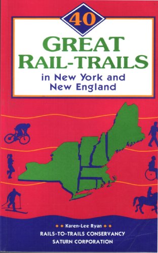 Imagen de archivo de 40 Great Rail-Trails in New York and New England a la venta por Wonder Book