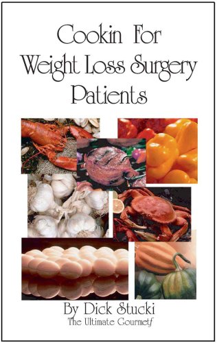 Beispielbild fr Cooking For Weight Loss Surgery Patients zum Verkauf von Your Online Bookstore