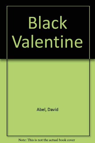 Imagen de archivo de BLACK VALENTINE a la venta por 246 Books