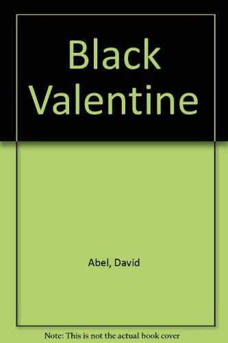Stock image for BLACK VALENTINE for sale by 246 Books