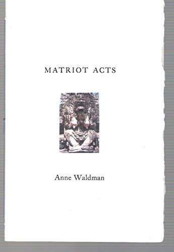 Matriot Acts (9780925904850) by Waldman, Anne