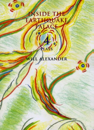 Inside the Earthquake Palace: 4 Plays (9780925904898) by Alexander, Will