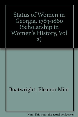 Beispielbild fr Status of Women in Georgia, 1783-1860 zum Verkauf von ThriftBooks-Atlanta