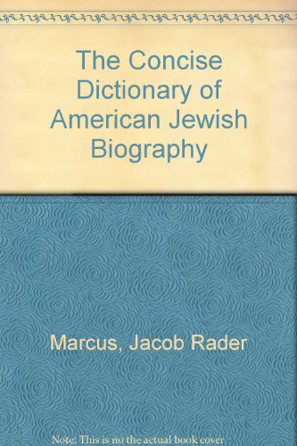 9780926019744: The Concise Dictionary of American Jewish Biography