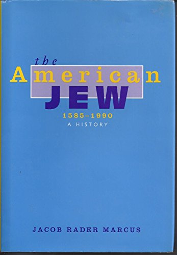 The American Jew 1585-1990 A History