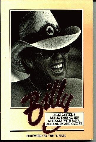 9780926028050: Billy: Billy Carter's Reflections on His Struggle With Fame, Alcoholism and Cancer