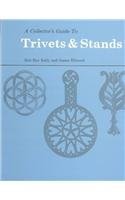 Stock image for A Collectors Guide to Trivets and Stands for sale by Books Unplugged