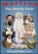 Martyrs: They Died for Christ