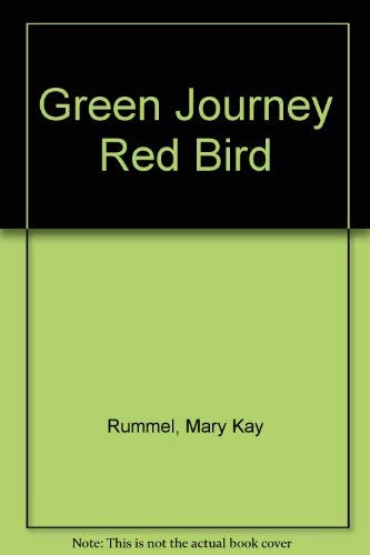 Stock image for Green Journey Red Bird for sale by Bygone Pages