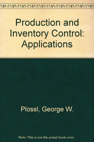 Stock image for Production and Inventory Control: Applications for sale by ThriftBooks-Atlanta