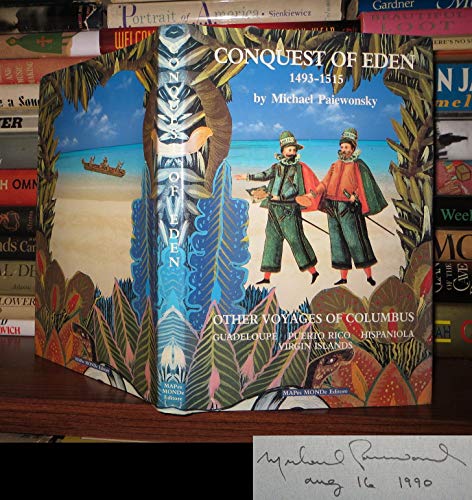 Beispielbild fr Conquest of Eden, 1493-1515: Other Voyages of Columbus, Guadeloupe, Puerto Rico, Hispaniola, Virgin Islands zum Verkauf von Argosy Book Store, ABAA, ILAB
