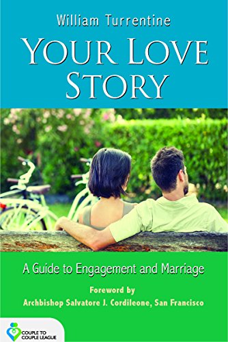 9780926412019: Your Love Story: A Guide to Engagement and Marriage