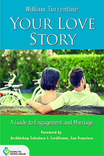 Stock image for Your Love Story: A Guide to Engagement and Marriage for sale by ThriftBooks-Dallas