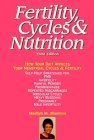 Imagen de archivo de Fertility, Cycles & Nutrition a la venta por SecondSale