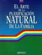 Imagen de archivo de El Arte de La Planificacion Natural de La Familia (Spanish Edition) a la venta por SecondSale