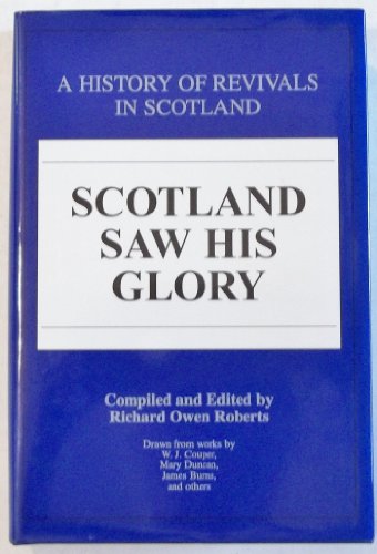 9780926474161: Scotland saw His glory: A history of revivals in Scotland