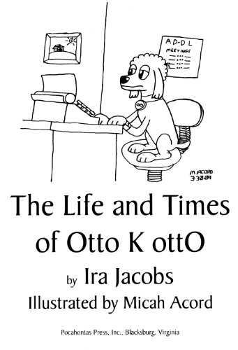 Stock image for The LIfe and Times of Otto K ottO for sale by BookHolders